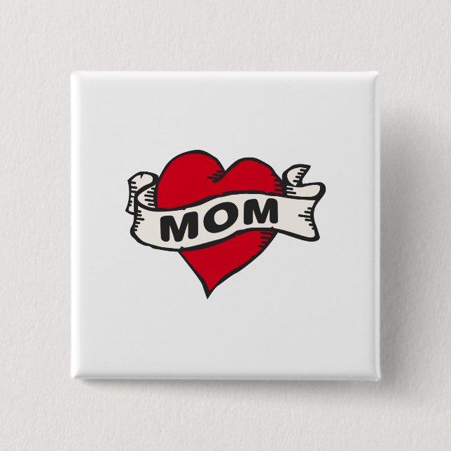 Mom Tattoo 2 Inch Square Button (Front)