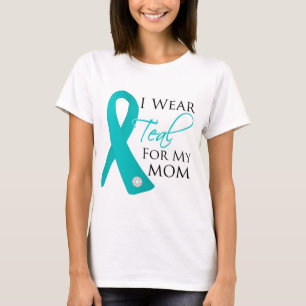 Mom - Teal Ribbon Ovarian Cancer T-Shirt