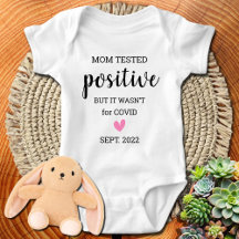 Mom Tested Positive And It Wasn't For Covid Custom