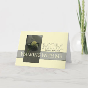 Mom Thanks for Walking me down Aisle Thank You Card