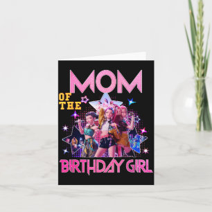 Mom The Birthday Girl K-pop Family Bday Party Card
