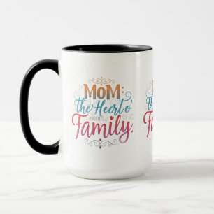 Mom: The Heart of Our Family" 15 oz Combo Mug  