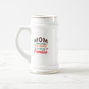 Mom: The Heart of Our Family - 22 oz Stein Design