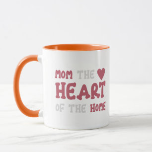 Mom The Heart Of The Home Two Tone Coffee Mug