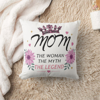 Mom The Legend Mother's Day Gift Throw Pillow