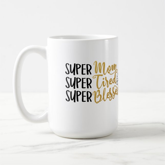 Mom Tired and Blessed Mug (Left)