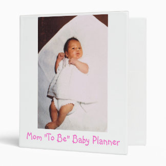 Mom "To Be" Baby Planner Binder