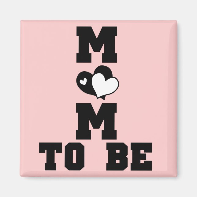 MOM to Be - Black Text Magnet (Front)
