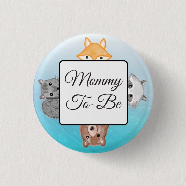 Mom To Be Button Fox Woodlands Theme (Front)