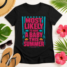 Mom To Be Funny Summer Pregnancy Announcement