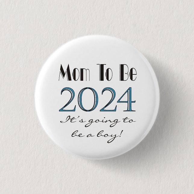 Mom To Be Future Mom 2024 Button (Front)
