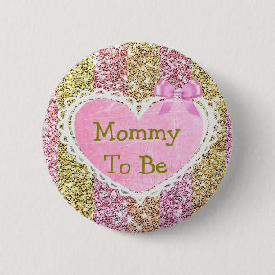 Mom to be pink and gold  baby shower button