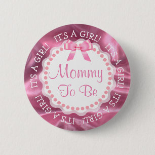 Mom to be Satin Pink Baby Announcement Button