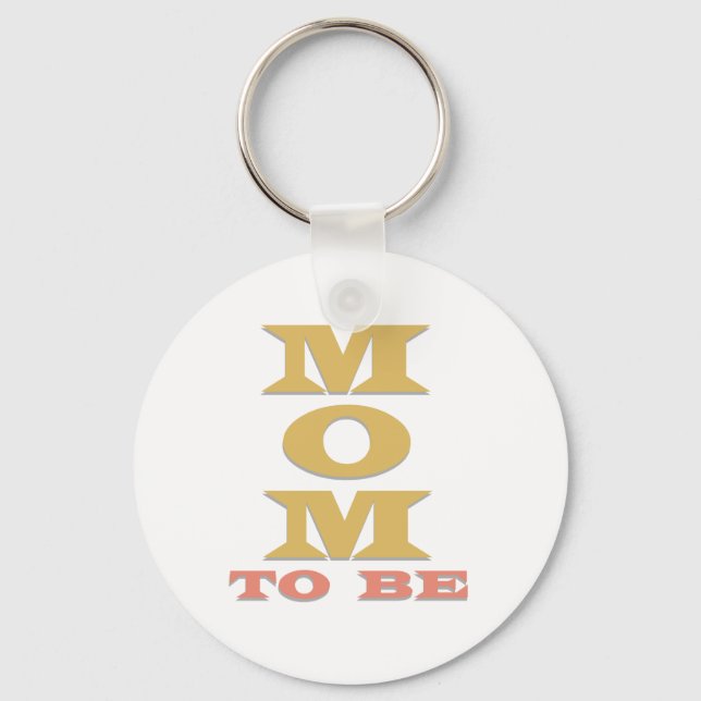 MOM to Be Tshirts and Gifts Keychain (Front)