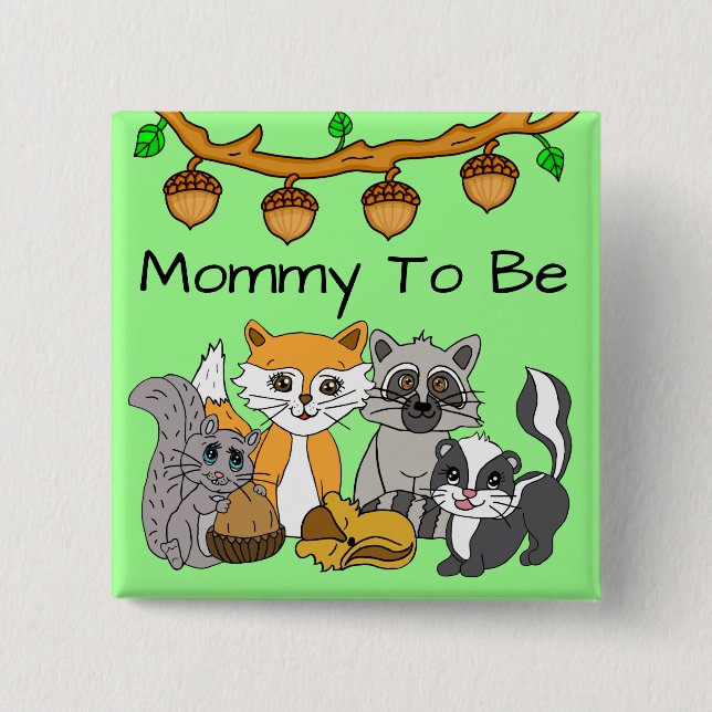 Mom to be Woodland Forest Animals Baby Shower  2 Inch Square Button (Front)