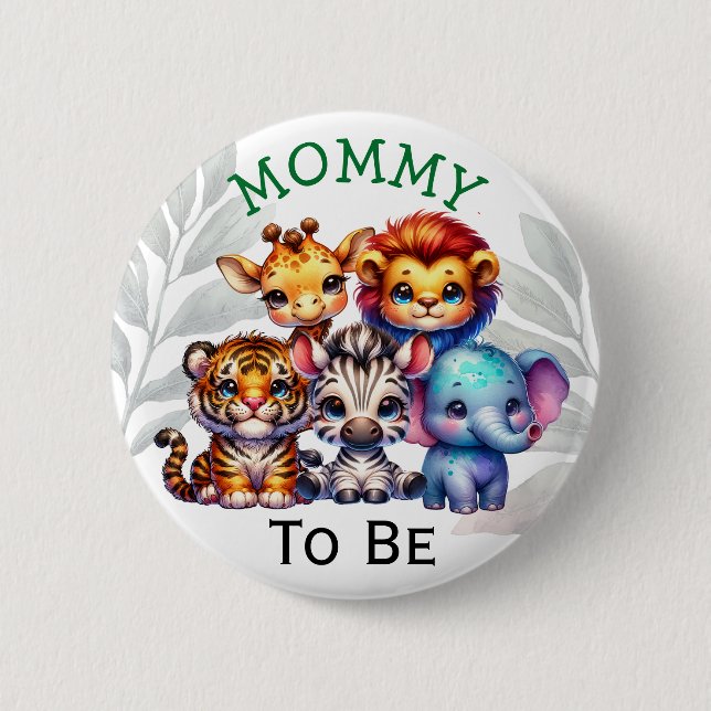 Mom to be | Zoo Animals Baby Shower 2 Inch Round Button (Front)