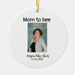 Mom to bee add photo name baby shower date ceramic ornament