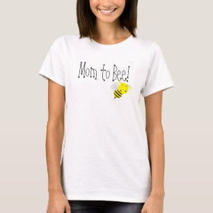 Mom to Bee Maternity T-Shirt