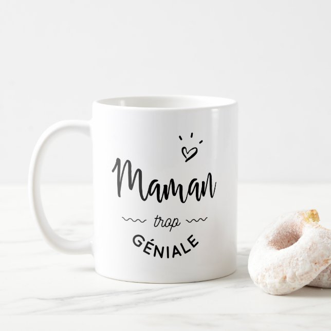 Mom too géniale coffee mug (With Donut)
