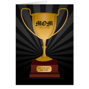 Mom Trophy Award, Mother's Day Card