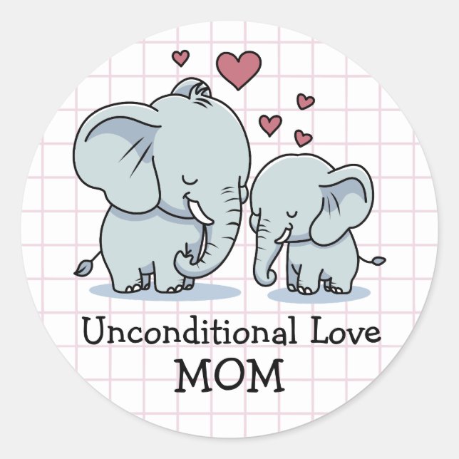 Mom Unconditional Love Elephants Classic Round Sticker (Front)