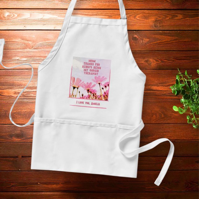 Mom Unpaid Therapist Funny Floral Mother's Day Standard Apron (Creator Uploaded)