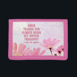 Mom Unpaid Therapist Funny Floral Mother's Day Trifold Wallet<br><div class="desc">Mom Unpaid Therapist Funny Humour Floral Mother's day Trifold Wallet. Funny and personalized Mother's day design with humourous quote ' Thanks for always being my unpaid therapist '. The text is on a blush background with pink flowers. Add your name.</div>