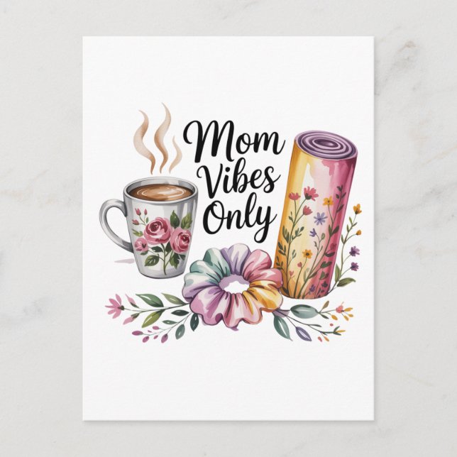 Mom Vibes Only Postcard (Front)