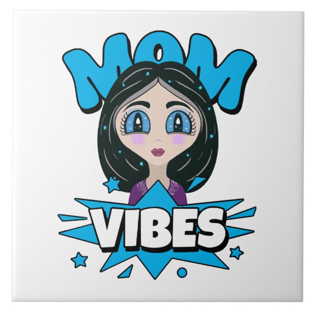 Mom Vibes Tile (Front)