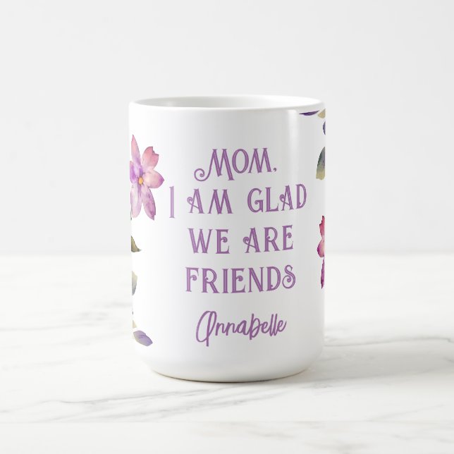 Mom Violet "Glad We Are Friends" Mug (Center)