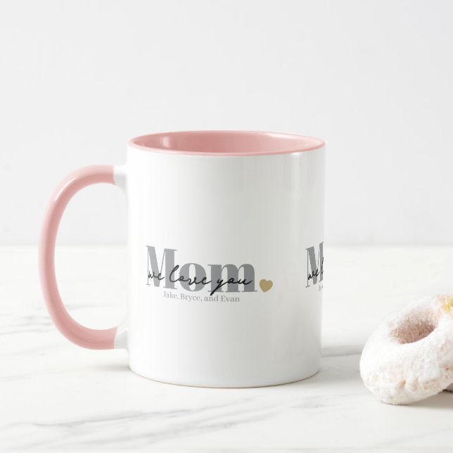Mom We Love You Black Script Mug (With Donut)