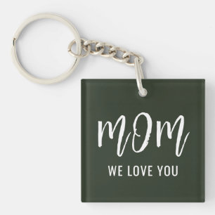 Mom We Love You Custom Mothers Day Gift Keychain