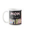 Mom We Love You! Custom Photo Mug