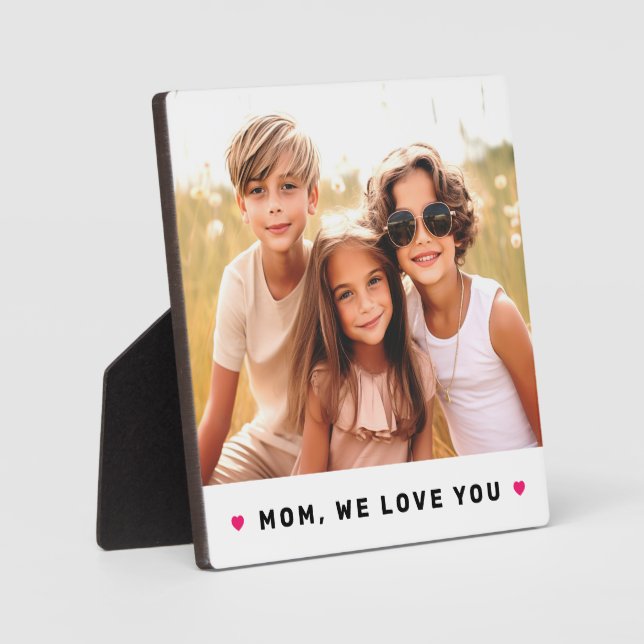 Mom we love you hearts mothers day photo plaque (Front)