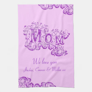 Mom we love you mauve kitchen towel