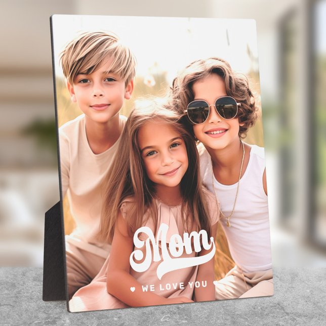 Mom we love you photo heartswhite text mothers day plaque (Mom we love you photo heartswhite text mothers day plaque)