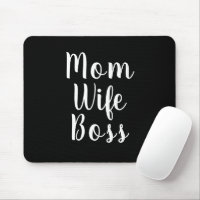 Mom Wife Boss black white custom script cute