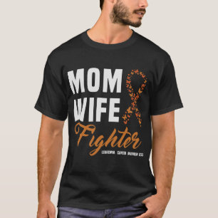 Mom Wife Fighter Orange Ribbon Leukaemia Cancer Aw T-Shirt