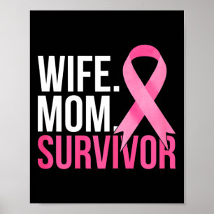 Mom Wife Survivor Breast Cancer Awareness Poster