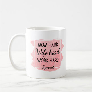 Mom, Wife, Work, Repeat Coffee Mug