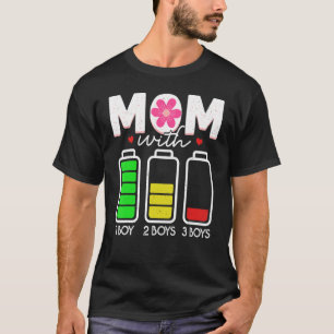 Mom With Three Boys Battery Empty Mama With 3 Son T-Shirt