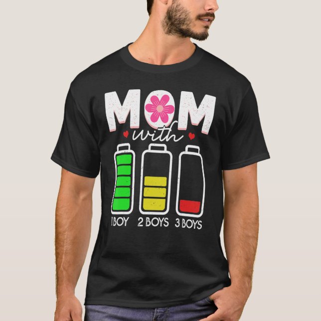 Mom With Three Boys Battery Empty  Mama With 3 Son T-Shirt (Front)