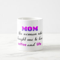 Mom woman who taught me to love coffee and life