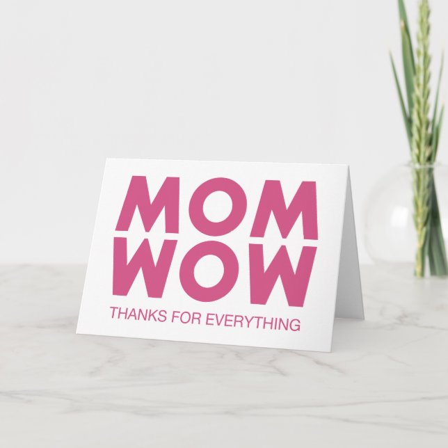 Mom, Wow! Card (Front)