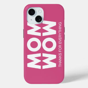 Mom, Wow! iPhone 15 Case