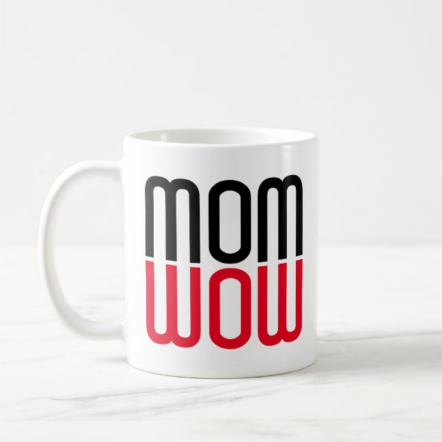 Mom Wow upside down fun Coffee Mug (Left)