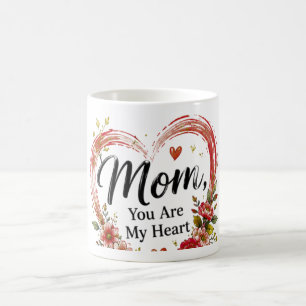 Mom You Are My Heart Floral Heart Coffee Mug