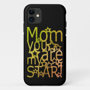MOM YOU ARE MY STAR mother's day gift idea         iPhone 11 Case