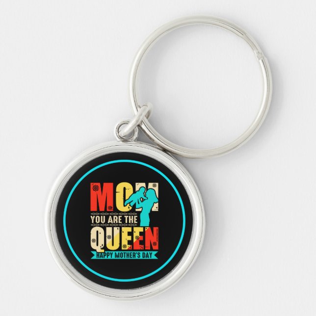 Mom You Are The Queen-67761 Keychain (Front)