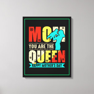Mom You Are The Queen Canvas Print